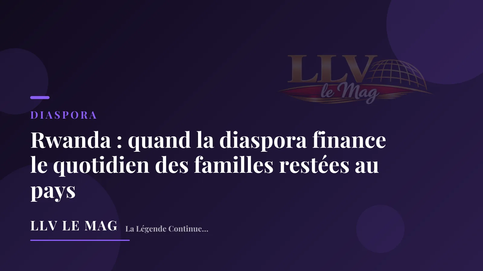 Rwanda : quand la diaspora finance le quotidien des familles restées au pays
