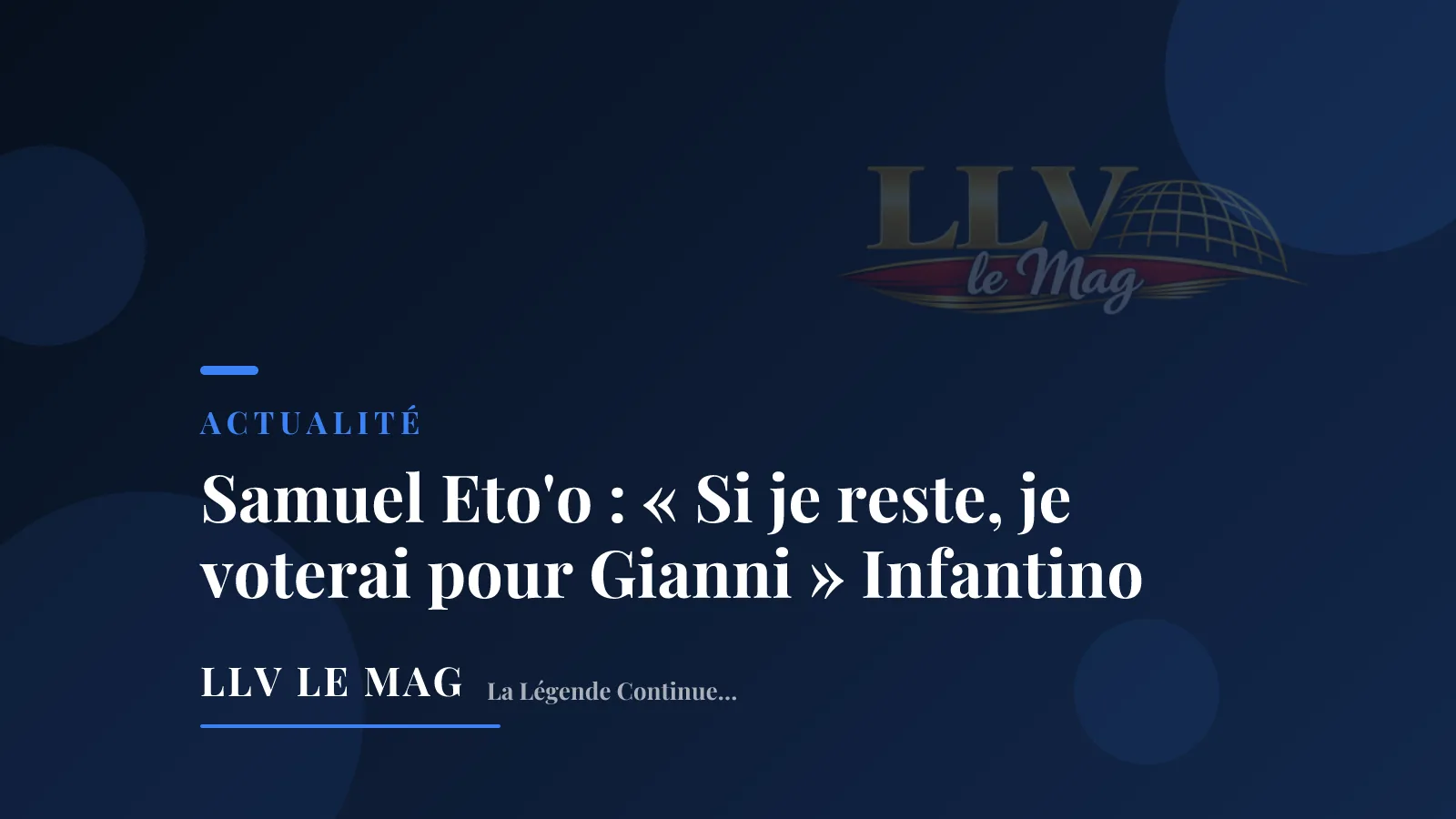 Illustration éditoriale pour Samuel Eto'o : « Si je reste, je voterai pour Gianni » Infantino
