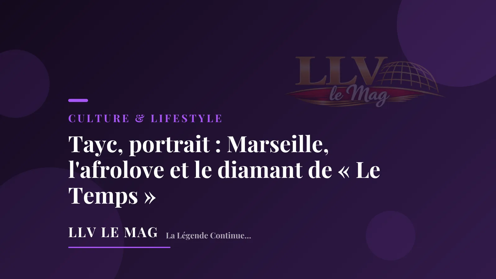 Editorial portrait — Tayc, portrait: Marseille, afrolove and the diamond of 'Le Temps'