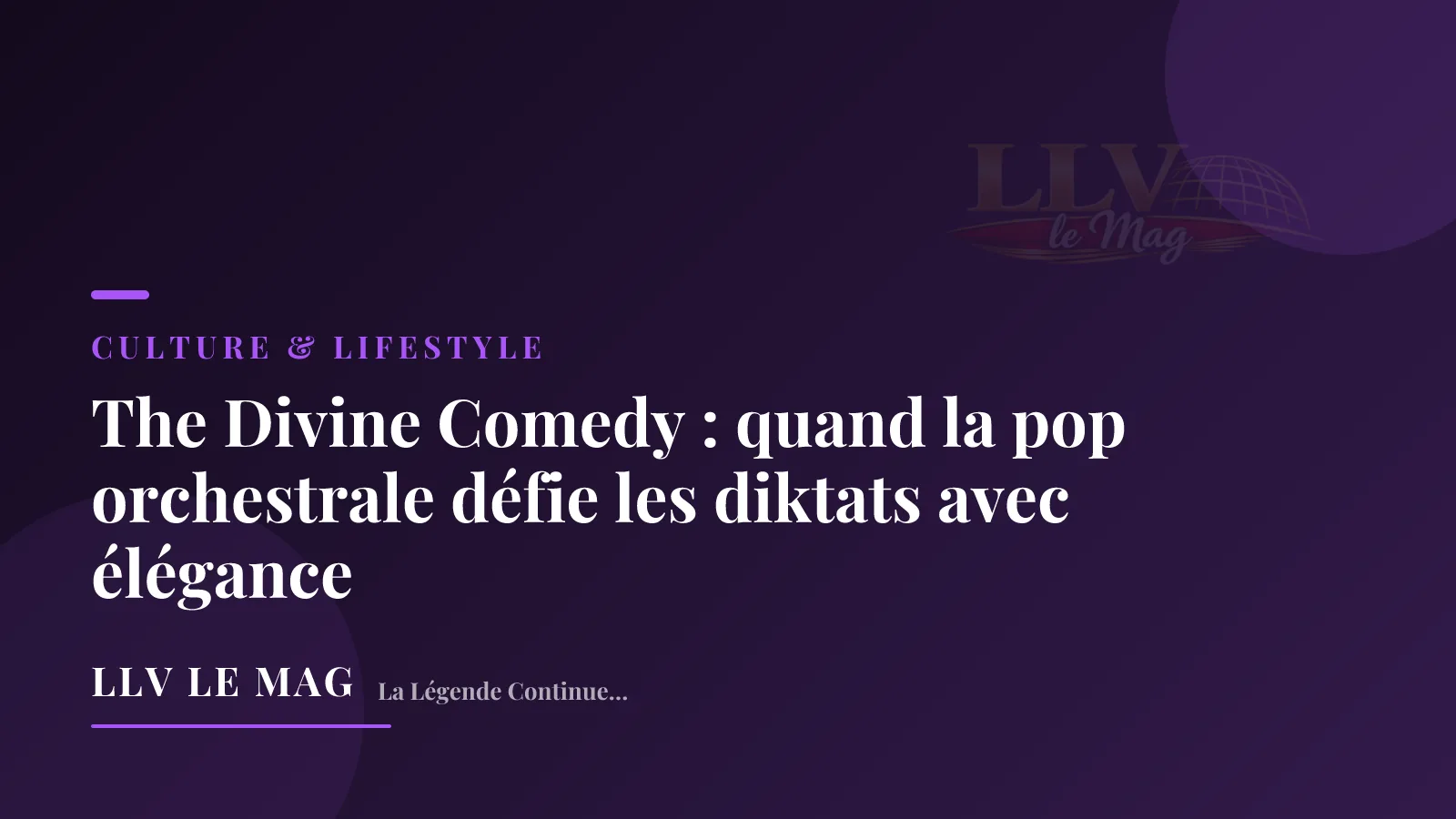 The Divine Comedy : quand la pop orchestrale défie les diktats avec élégance