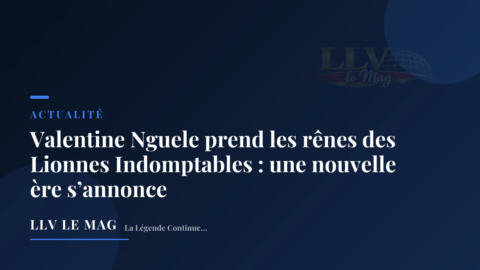 Valentine Nguele prend les rênes des Lionnes Indomptables : une nouvelle ère s’annonce